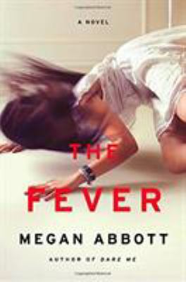 The fever : a novel /