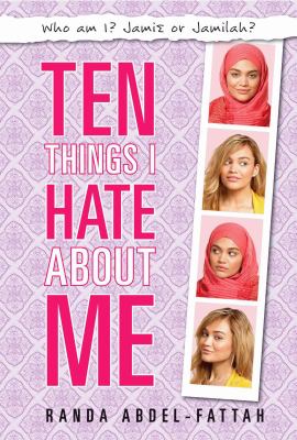 Ten things I hate about me /