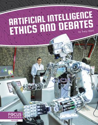 Artificial intelligence ethics and debates /