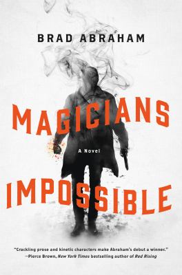 Magicians impossible : a novel /