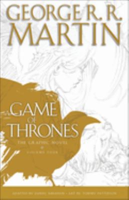 A game of thrones : the graphic novel. volume 4 /