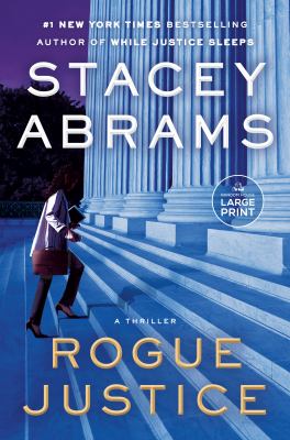 Rogue justice : a thriller [large type] /