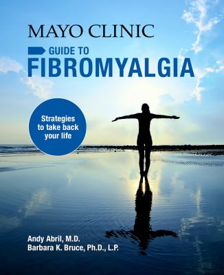 Mayo Clinic guide to fibromyalgia /