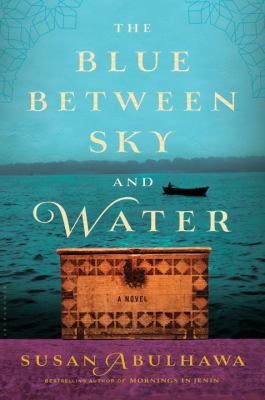 The blue between sky and water : a novel /