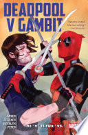 Deadpool v gambit: the "v" is for "vs." [ebook] : The "v" is for "vs." - special.