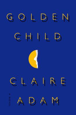 Golden child : a novel /