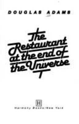 The restaurant at the end of the universe /
