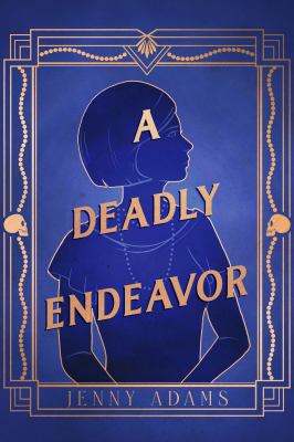 A deadly endeavor /
