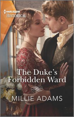 The Duke's forbidden ward /