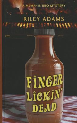 Finger lickin' dead [large type]