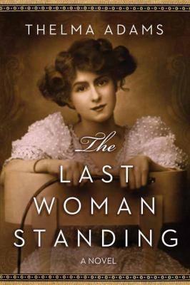 The last woman standing [large type] /