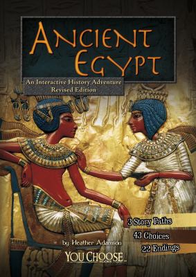 Ancient Egypt : an interactive history adventure /