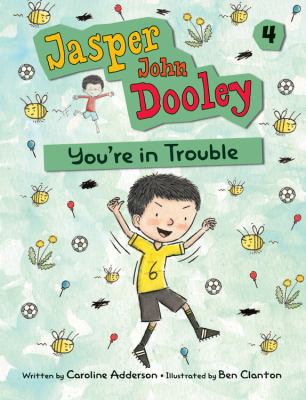 Jasper John Dooley, you're in trouble /