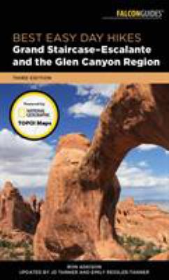 Best easy day hikes : Grand Staircase-Escalante and the Glen Canyon region /