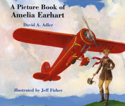 A picture book of Amelia Earhart /