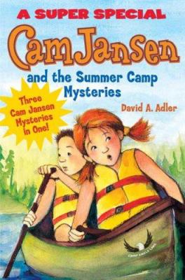 Cam Jansen and the summer camp mysteries : a super special /