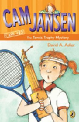 Cam Jansen : the tennis trophy mystery / 23.