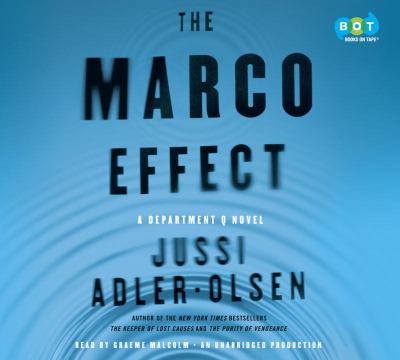 The Marco Effect [compact disc, unabridged] : a Department Q novel /