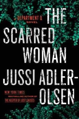 The scarred woman : A Department Q novel /