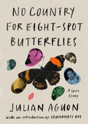 No country for eight-spot butterflies : a lyric essay [book club bag] /