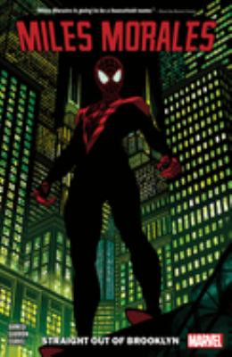 Miles Morales. Vol. 1, Straight out of Brooklyn /