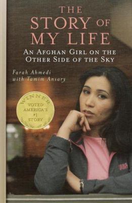 The story of my life : an Afghan girl on the other side of the sky /