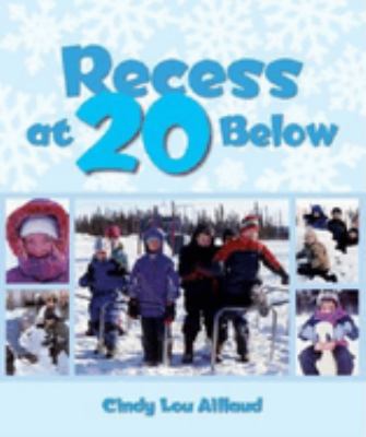 Recess at 20 below /