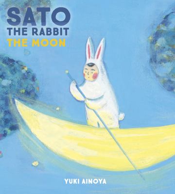Sato the Rabbit : the moon /