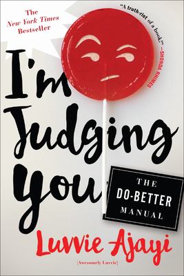I'm judging you : the do-better manual /