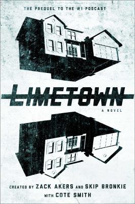 Limetown : a novel /