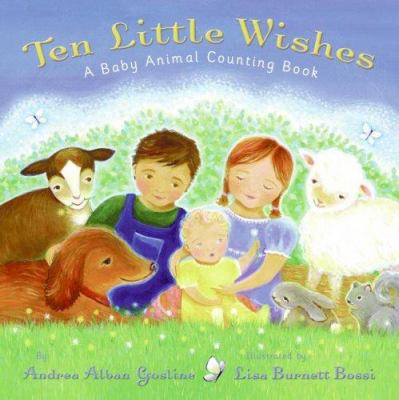 Ten little wishes : a baby animal counting book /