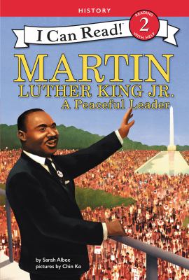 Martin Luther King Jr. : a peaceful leader /