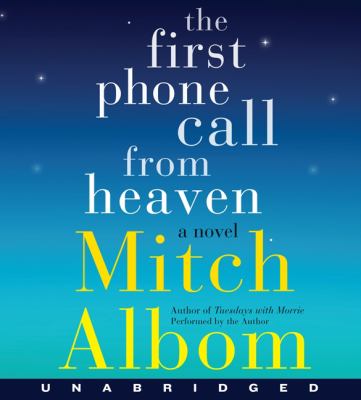 The first phone call from heaven [compact disc, unabridged] : a novel /