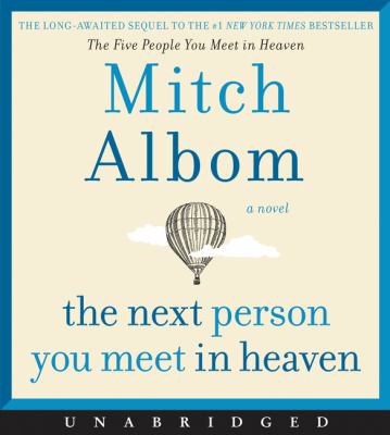The next person you meet in Heaven [compact disc, unabridged] /