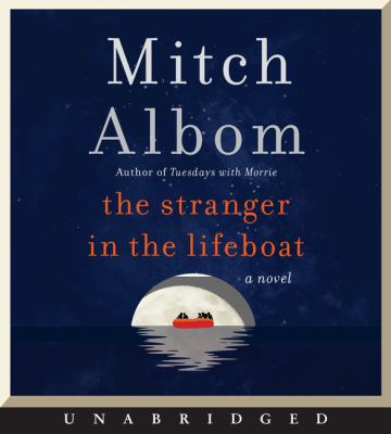 The stranger in the lifeboat [compact disc, unabridged] : a novel /