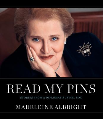 Read my pins : stories from a diplomat's jewel box /