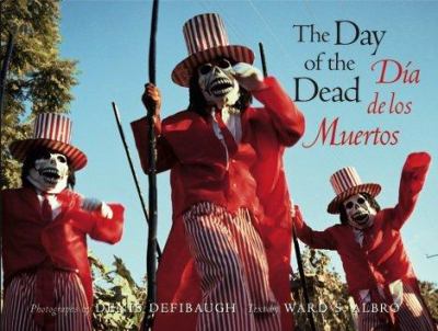 Day of the Dead : Dia de los Muertos /