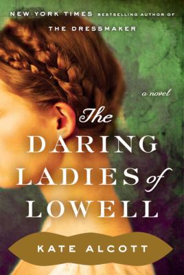 The daring ladies of Lowell /
