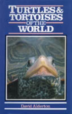 Turtles & tortoises of the world /