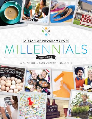 A year of programs for millennials and more /
