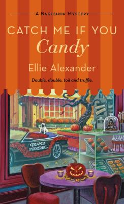 Catch me if you candy--a bakeshop mystery [ebook] : A bakeshop mystery.