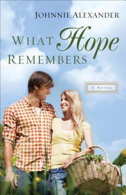 What hope remembers : a novel /