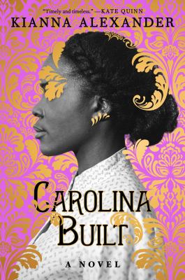 Carolina built : a novel /