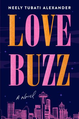 Love buzz : a novel /