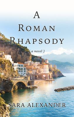 A Roman rhapsody [large type] /