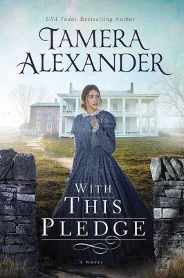 With this pledge [large type] : a Carnton novel /