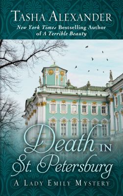 Death in St. Petersburg [large type] : a Lady Emily mystery /
