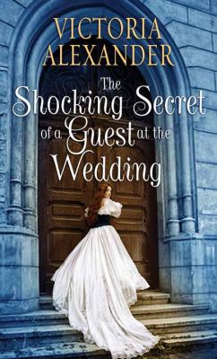 The shocking secret of a guest at the wedding [large type] /