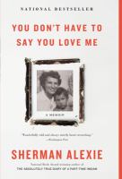 You don't have to say you love me : a memoir /