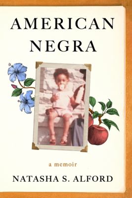 American Negra : a memoir /